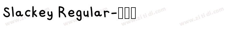 Slackey Regular字体转换